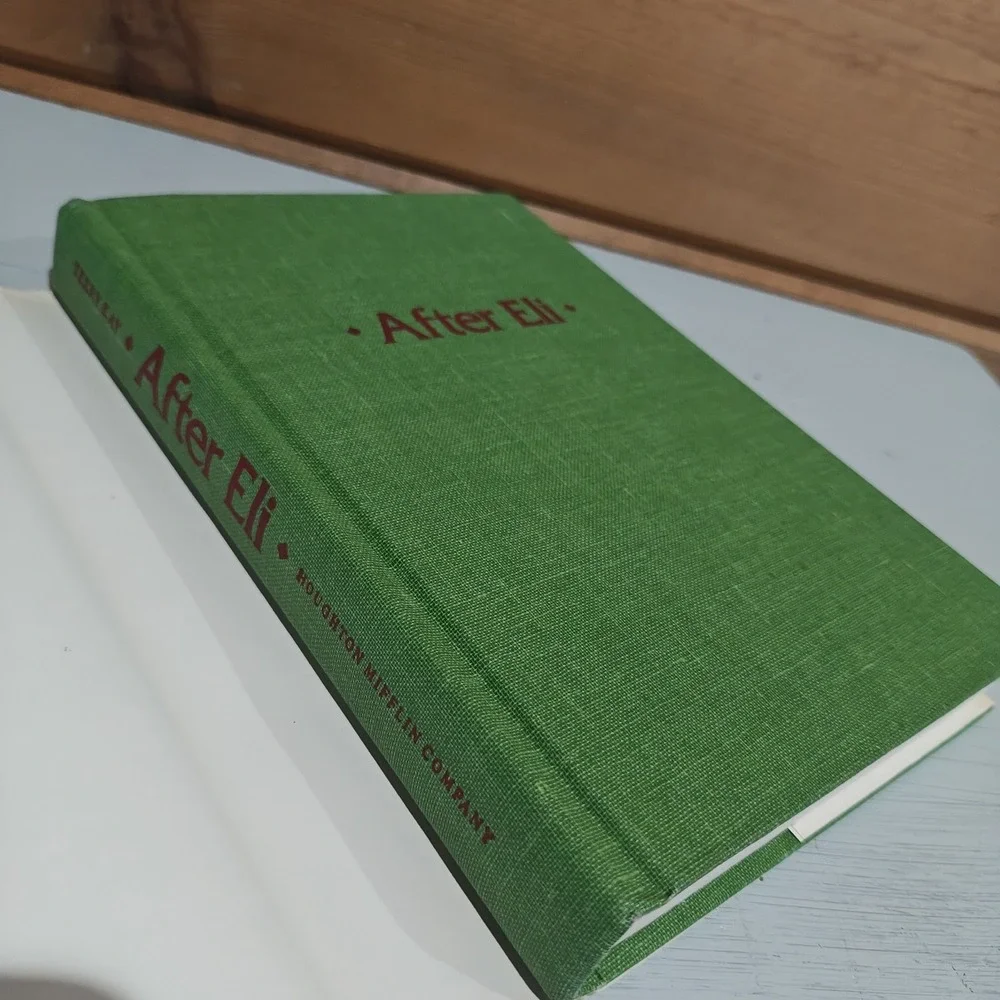 After Eli by Terry Kay. Signed First Edition & 1st Printing. (1981, Hardcover)